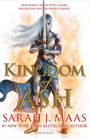 Kingdom of Ash (Throne of Glass #7) by Sarah J. Maas