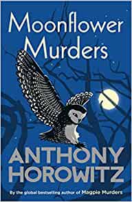 Moonflower Murders by Anthony Horowitz | 
