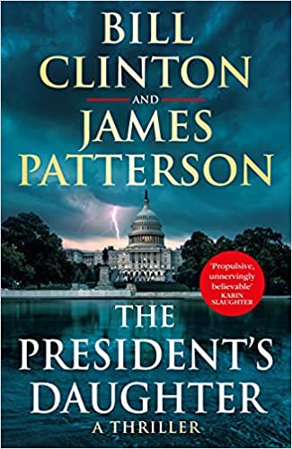 The President’s Daughter by Bill Clinton, James Patterson