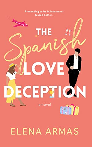 The Spanish Love Deception by Elena Armas | 